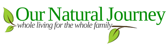 Our Natural Journey | Whole Living for the Whole Family